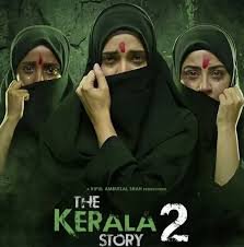 ‘The Kerala Story 2’ dominates in theatres, ‘Charak’ and ‘Assi’ behind
